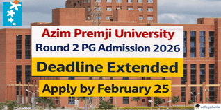 Azim Premji University Round 2 PG Admission 2026 Deadline Extended; Apply by February 25 @azimpremjiuniversity.edu.in